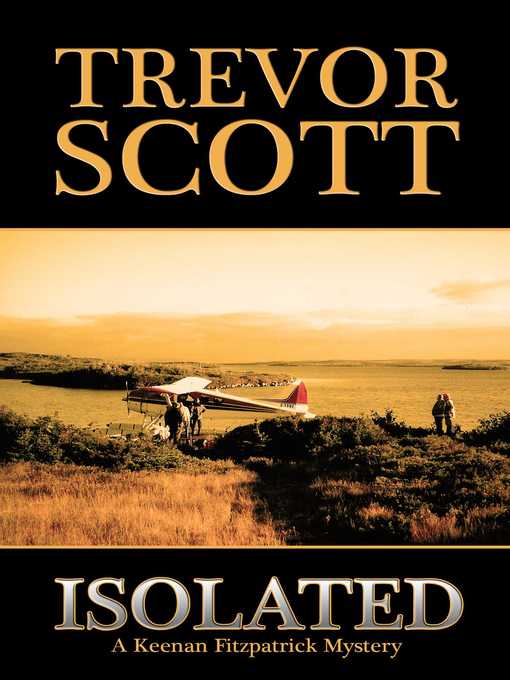 Title details for Isolated by Trevor Scott - Wait list